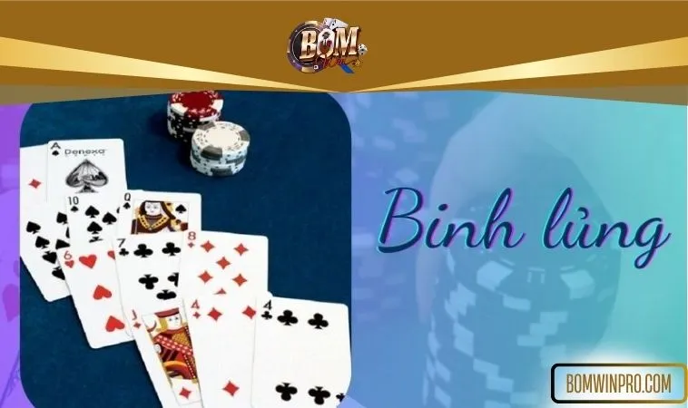 Binh lủng là gì trong Mậu Binh?